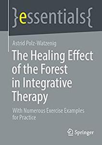 The Healing Effect of the Forest in Integrative Therapy