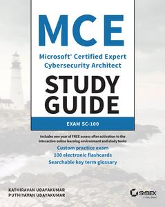 MCE Microsoft Certified Expert Cybersecurity Architect Study Guide Exam SC-100