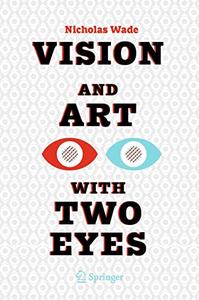 Vision and Art with Two Eyes