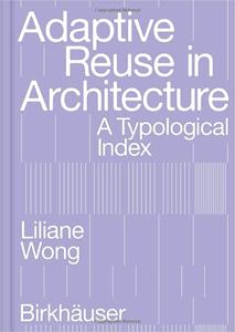 Adaptive Reuse in Architecture A Typological Index