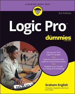 Logic Pro For Dummies, 3rd Edition