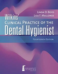 Wilkins' Clinical Practice of the Dental Hygienist, 14th Edition