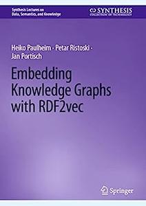 Embedding Knowledge Graphs with RDF2vec