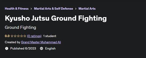 Kyusho Jutsu Ground Fighting