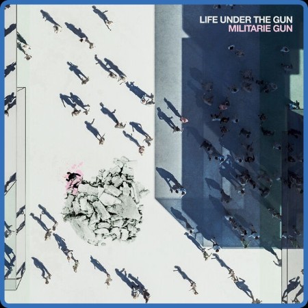 Militarie Gun - Life Under The Gun (2023)