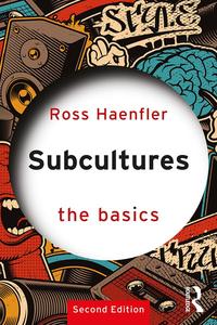 Subcultures The Basics (2nd Edition)