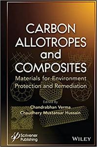 Carbon Allotropes and Composites Materials for Environment Protection and Remediation