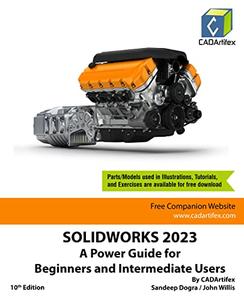 SOLIDWORKS 2023 A Power Guide for Beginners and Intermediate Users