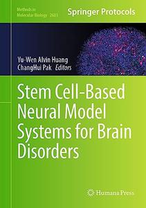 Stem Cell-Based Neural Model Systems for Brain Disorders