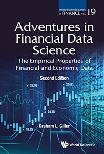 Adventures in Financial Data Science The Empirical Properties of Financial and Economic Data, 2nd Edition