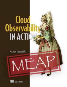 Cloud Observability in Action (MEAP V10)
