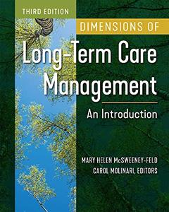 Dimensions of Long-Term Care Management An Introduction, 3rd Edition