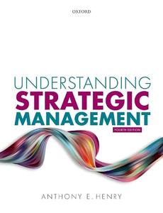 Understanding Strategic Management, 4th Edition