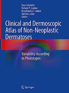 Clinical and Dermoscopic Atlas of Non-Neoplastic Dermatoses