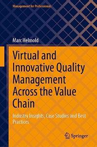 Virtual and Innovative Quality Management Across the Value Chain