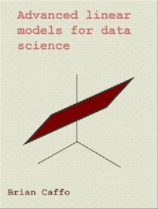 Advanced Linear Models for Data Science