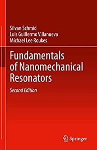 Fundamentals of Nanomechanical Resonators (2nd Edition)