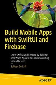 Build Mobile Apps with SwiftUI and Firebase
