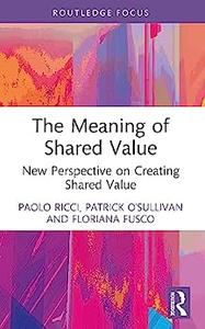 The Meaning of Shared Value