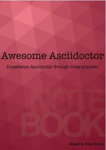 Awesome Asciidoctor Notebook Experience Asciidoctor with code snippets