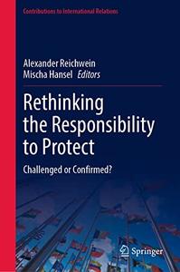 Rethinking the Responsibility to Protect Challenged or Confirmed