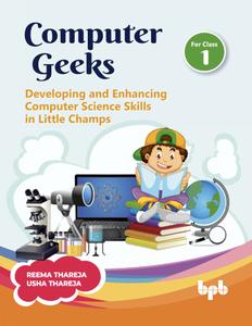 Computer Geeks 1 Developing and Enhancing Computer Science Skills in Little Champs
