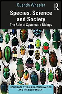 Species, Science and Society The Role of Systematic Biology
