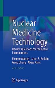 Nuclear Medicine Technology (6th Edition)