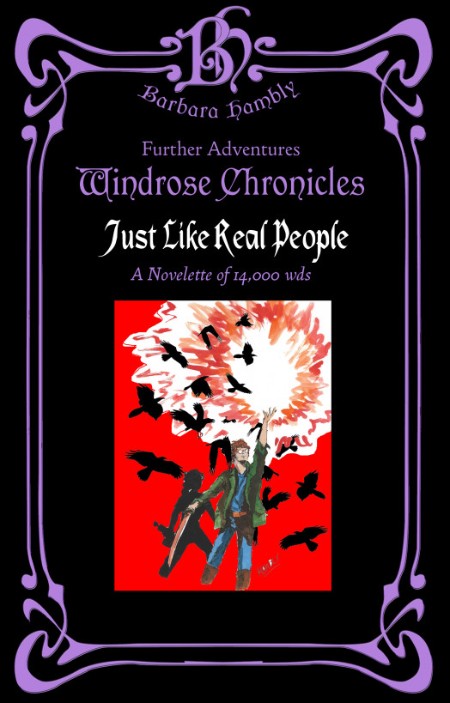 Just Like Real People (Windrose Chronicles, book 4 8) by Barbara Hambly B74d49a5c6c53505679121d7d2f65f5c