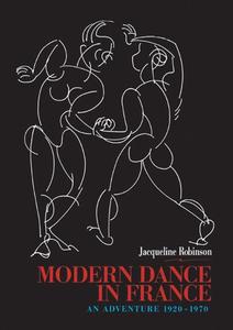 Modern Dance in France (1920-1970) An Adventure