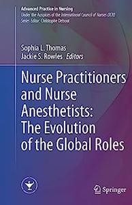 Nurse Practitioners and Nurse Anesthetists