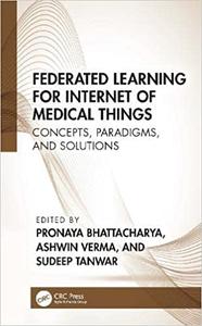 Federated Learning for Internet of Medical Things Concepts, Paradigms, and Solutions
