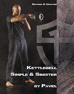 Kettlebell Simple & Sinister Revised and Updated (2nd Edition)