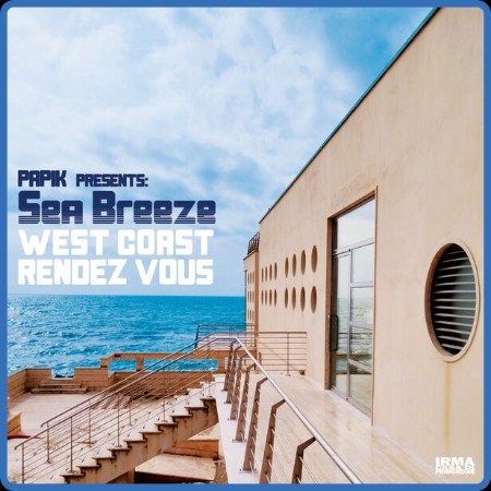 Papik Sea Breeze - West Coast Rendez Vous (2023 Soul Lounge)