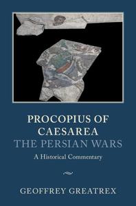 Procopius of Caesarea The Persian Wars A Historical Commentary