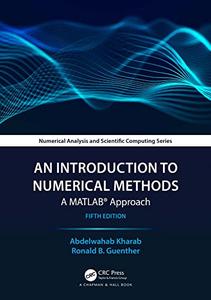An Introduction to Numerical Methods A MATLAB® Approach, 5th Edition
