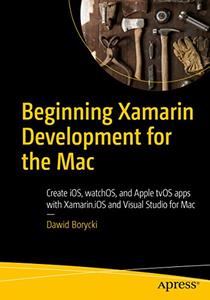 Beginning Xamarin Development for the Mac Create iOS
