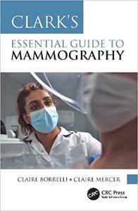 Clark’s Essential Guide to Mammography