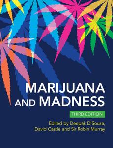 Marijuana and Madness (3rd Edition)