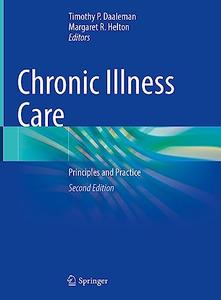 Chronic Illness Care Principles and Practice (2nd Edition)