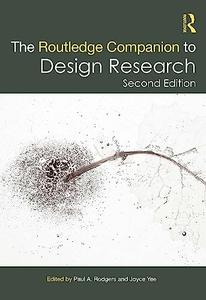 The Routledge Companion to Design Research, 2nd Edition