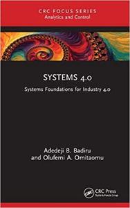 Systems 4.0 Systems Foundations for Industry 4.0