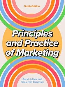 Principles and Practice of Marketing, 10th Edition