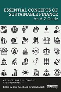 Essential Concepts of Sustainable Finance An A-Z Guide