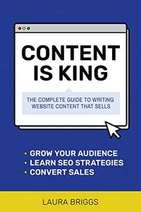 Content Is King Plan and Write the Website That Will Grow Your Business