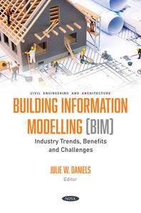 Building Information Modelling Bim Industry Trends, Benefits and Challenges