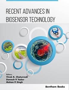 Recent Advances in Biosensor Technology