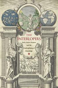 The Interlopers Early Stuart Projects and the Undisciplining of Knowledge