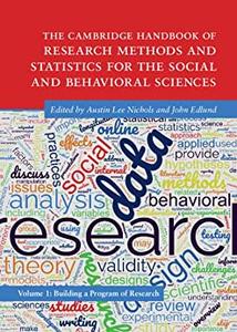 The Cambridge Handbook of Research Methods and Statistics for the Social and Behavioral Sciences Volume 1