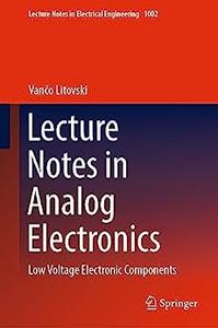 Lecture Notes in Analog Electronics